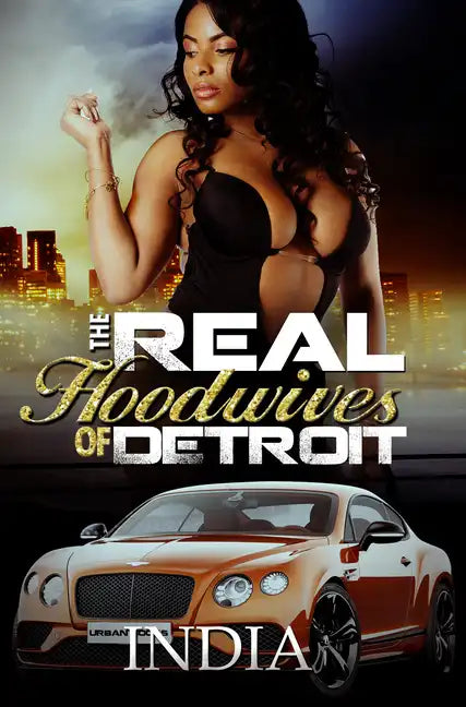 The Real Hoodwives of Detroit - Paperback