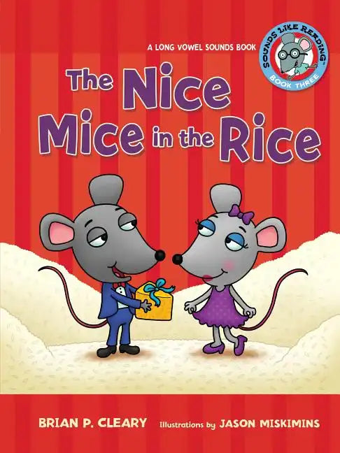 #3 the Nice Mice in the Rice: A Long Vowel Sounds Book - Paperback