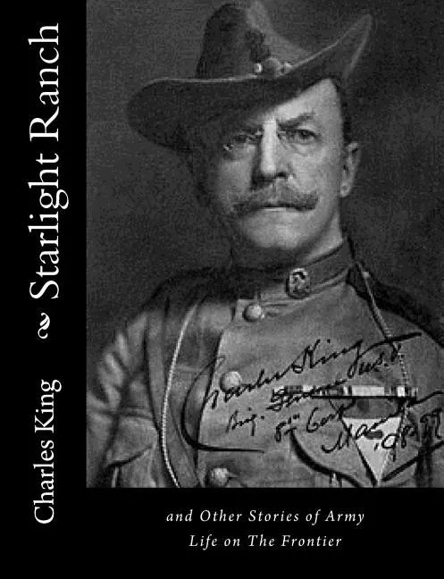 Starlight Ranch: and Other Stories of Army Life on The Frontier - Paperback