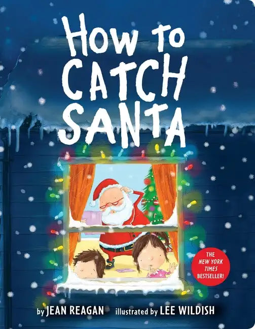 How to Catch Santa: A Christmas Book for Kids and Toddlers - Board Book