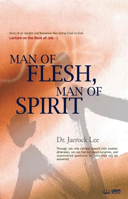 Man of Flesh, Man of Spirit Ⅰ - Paperback