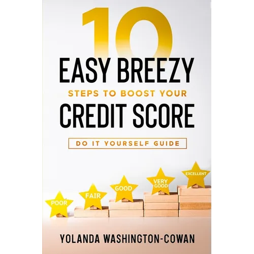10 Easy Breezy Ways to Boost Your Credit in 90 Days - Paperback