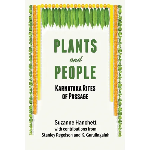 Plants and People: Karnataka Rites of Passage - Paperback