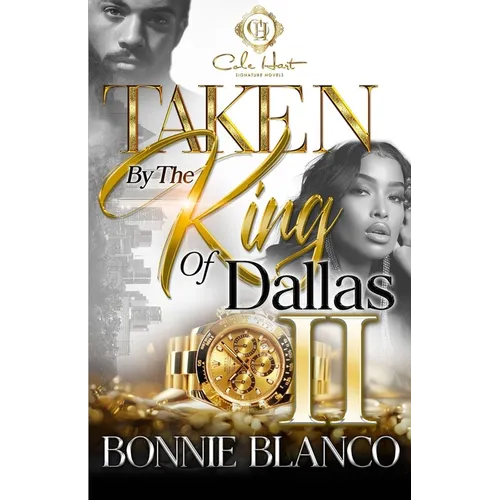 Taken By The King Of Dallas 2: An African American Romance - Paperback