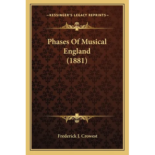 Phases Of Musical England (1881) - Paperback