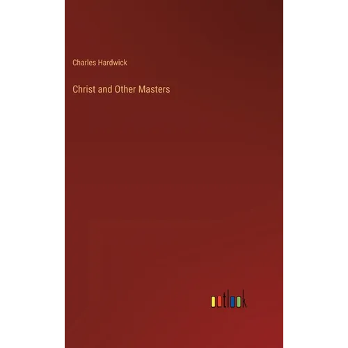 Christ and Other Masters - Hardcover