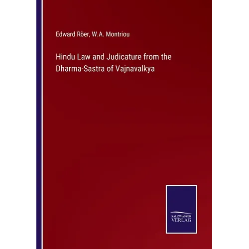 Hindu Law and Judicature from the Dharma-Sastra of Vajnavalkya - Paperback