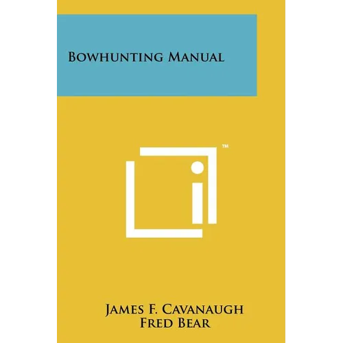 Bowhunting Manual - Paperback