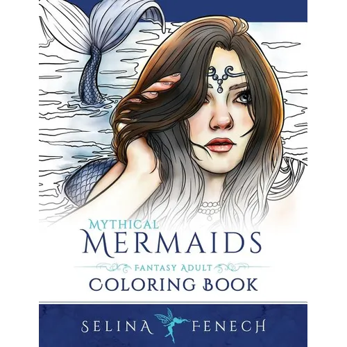 Mythical Mermaids - Fantasy Adult Coloring Book - Paperback