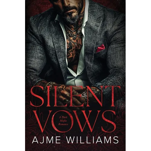 Silent Vows: A Dark, Mafia Romance - Paperback