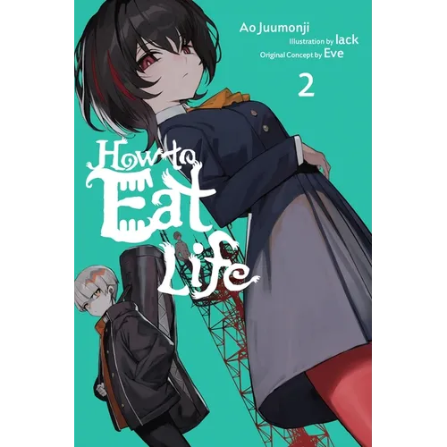 How to Eat Life, Vol. 2 - Paperback