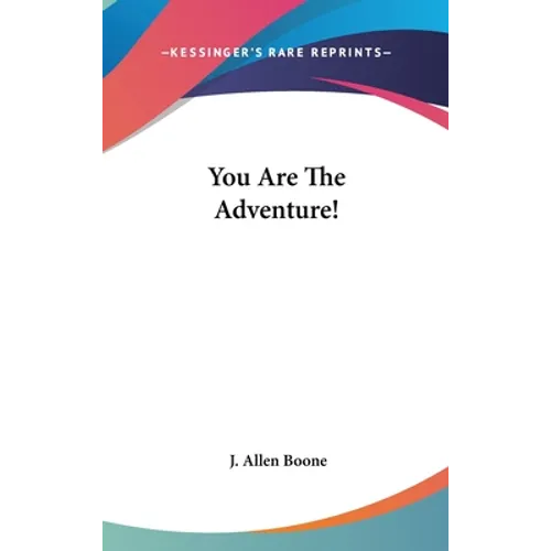 You Are The Adventure! - Hardcover