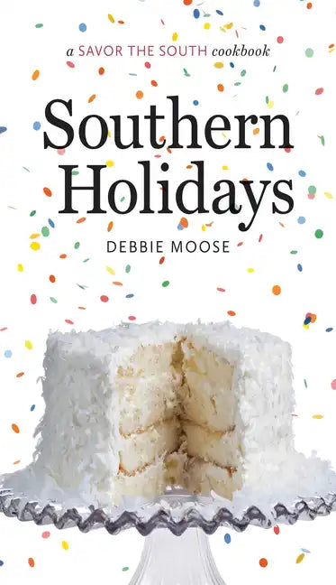 Southern Holidays: A Savor the South Cookbook - Hardcover