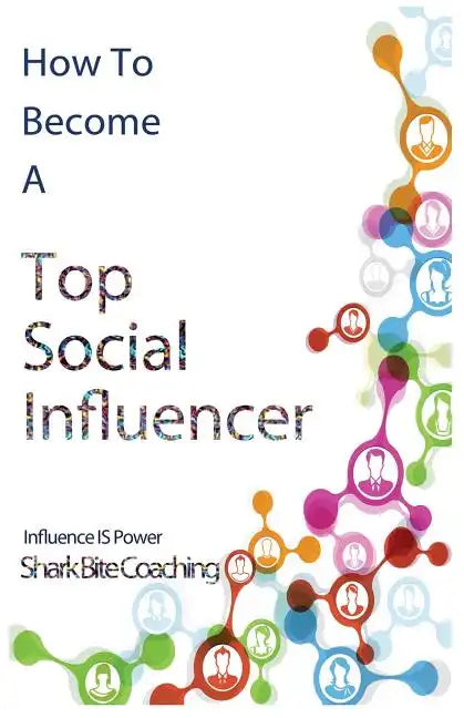 How to Become A Top Social Influencer - Paperback