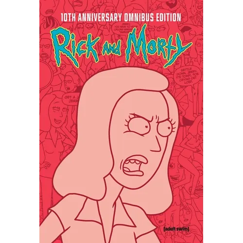 Rick and Morty 10th Anniversary Omnibus Vol. 4 - Hardcover