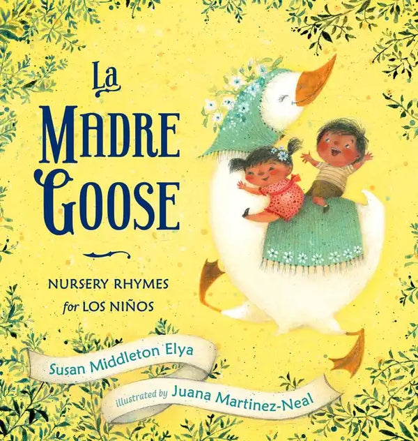 La Madre Goose: Nursery Rhymes for Los Niños - Hardcover