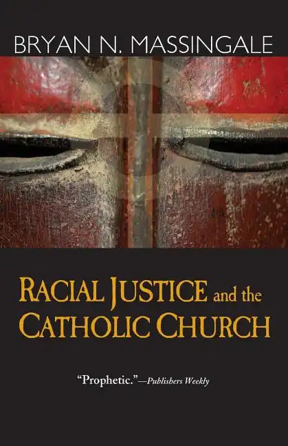 Racial Justice and the Catholic Church - Paperback