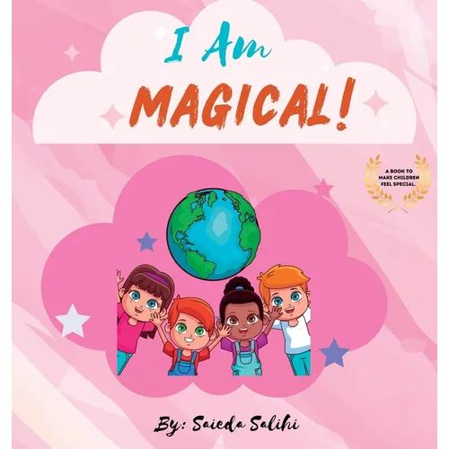 I am Magical: A children's book to make every child Feel Special (I Am Series) - Hardcover