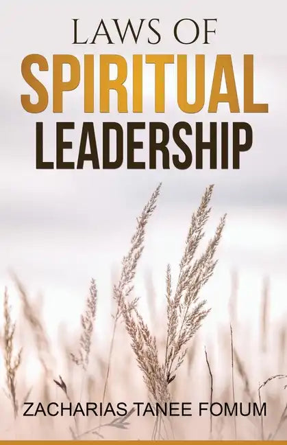 Laws of Spiritual Leadership - Paperback