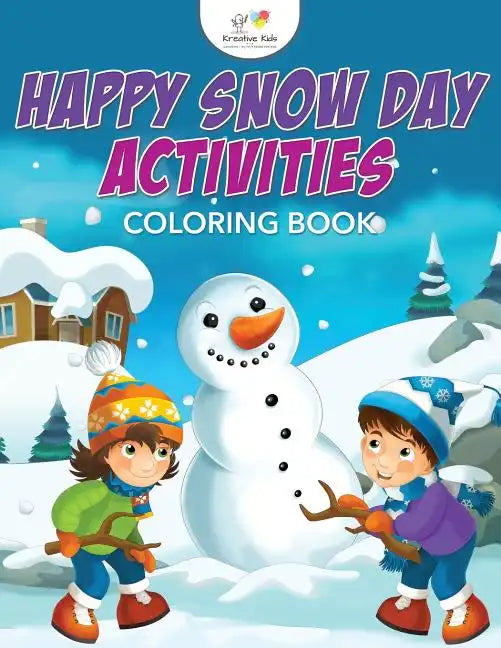 Happy Snow Day Activities Coloring Book - Paperback
