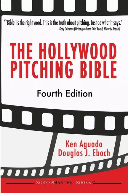 The Hollywood Pitching Bible - Paperback