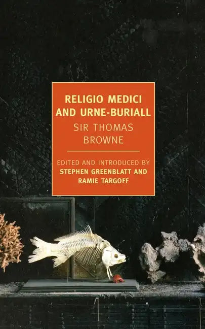 Religio Medici and Hydiotaphia, or Urne-Buriall - Paperback