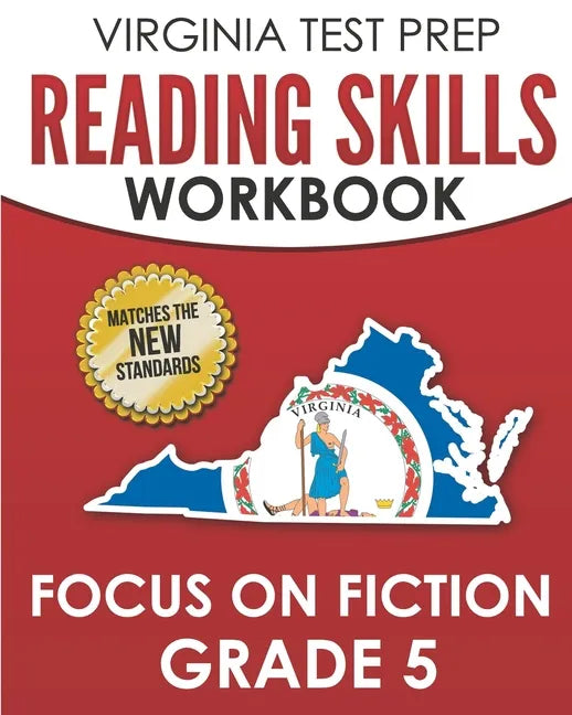 VIRGINIA TEST PREP Reading Skills Workbook Focus on Fiction Grade 5: Preparation for the SOL Reading Assessments - Paperback