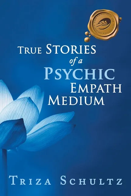 True Stories of a Psychic Empath Medium - Paperback