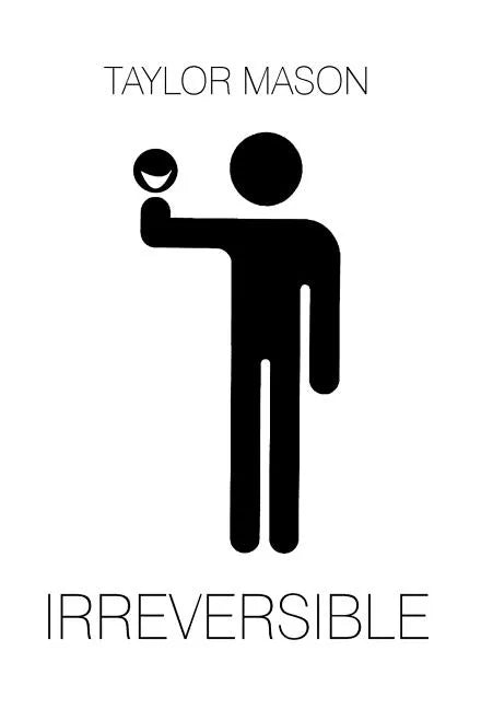 Irreversible - Hardcover