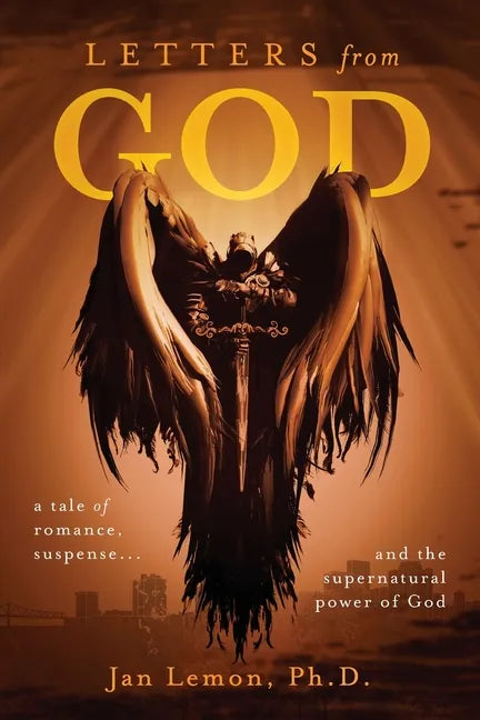 Letters from God: a tale of romance, suspense and the supernatural power of God - Paperback