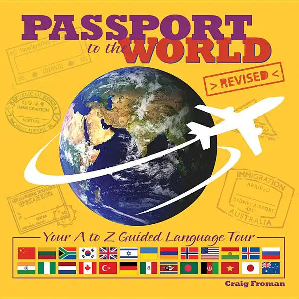 Passport to the World: Your A to Z Guided Language Tour - Hardcover