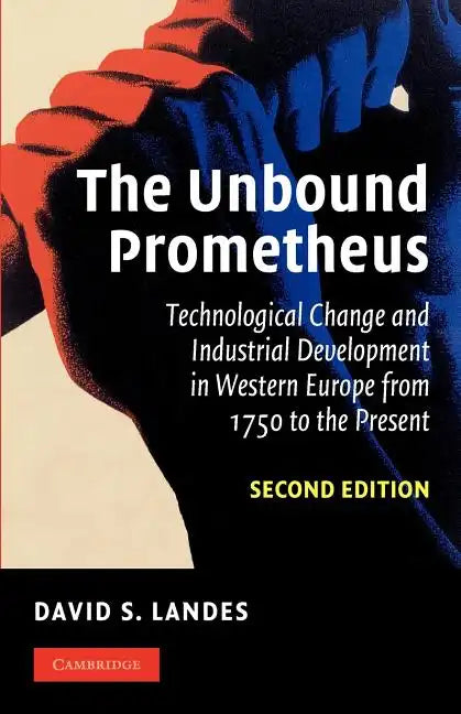 The Unbound Prometheus - Paperback