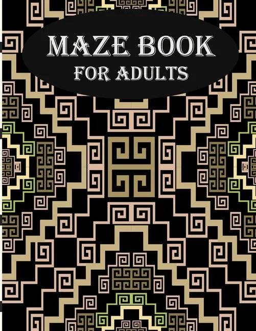 Maze Book For Adults: stress relief and mind relaxation maze book for adults - Paperback