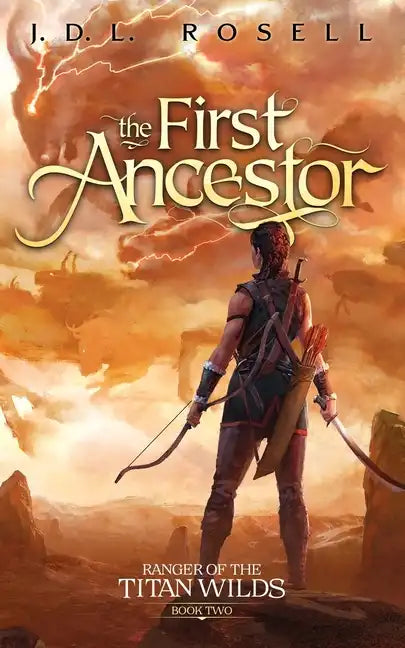 The First Ancestor: Ranger of the Titan Wilds, Book 2 - Paperback