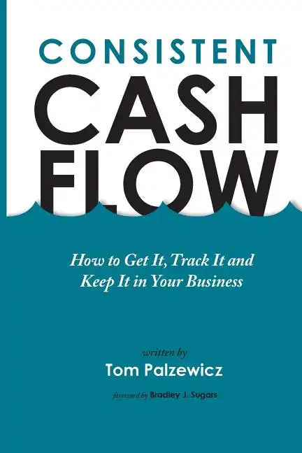 Consistent Cash Flow - Paperback