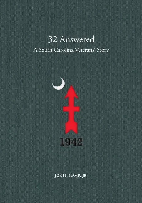 32 Answered: A South Carolina Veterans' Story - Paperback