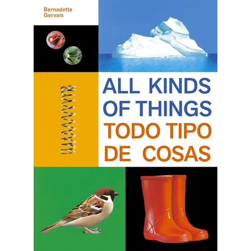 All Kinds of Things/Todo Tipo de Cosas - Hardcover