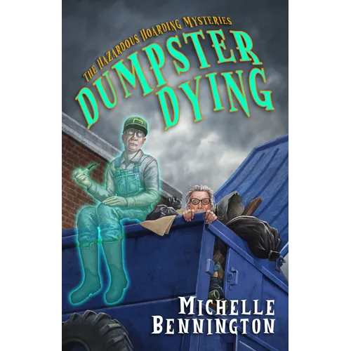 Dumpster Dying - Hardcover