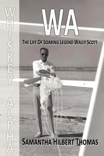 Wa the Life of Soaring Legend Wally Scott - Paperback