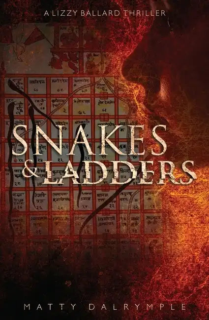 Snakes and Ladders: A Lizzy Ballard Thriller - Paperback