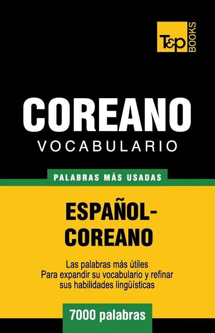 Vocabulario Español-Coreano - 7000 palabras más usadas - Paperback