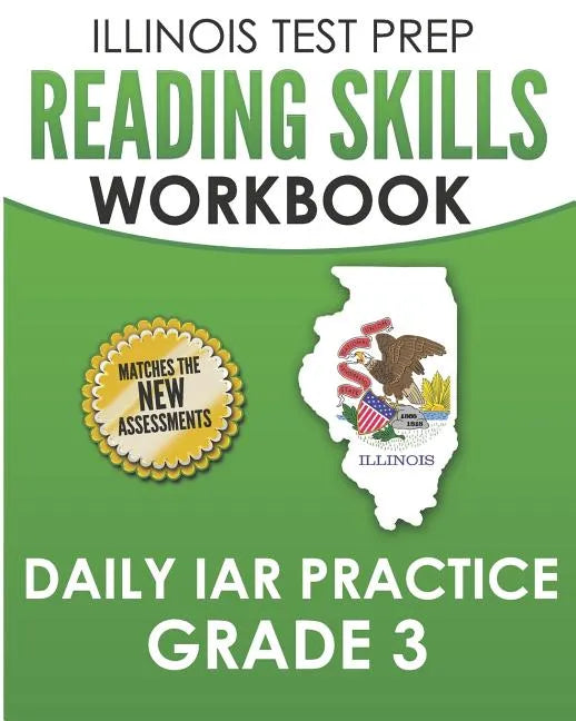 ILLINOIS TEST PREP Reading Skills Workbook Daily IAR Practice Grade 3: Preparation for the Illinois Assessment of Readiness ELA/Literacy Tests - Paperback