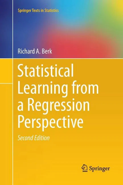 Statistical Learning from a Regression Perspective - Paperback