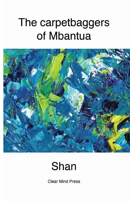The Carpetbaggers of Mbantua - Paperback
