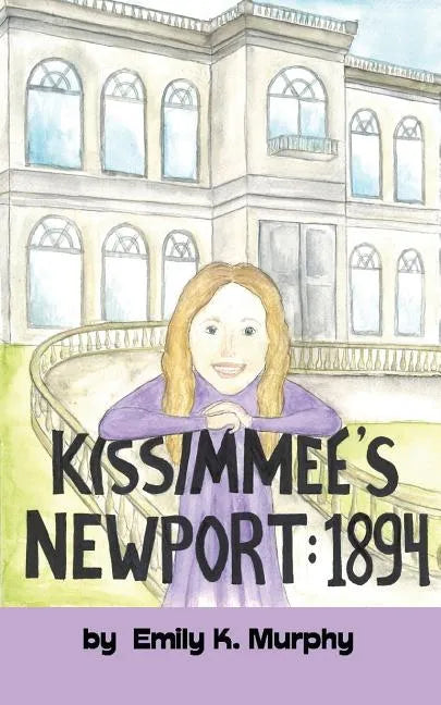 Kissimmee's Newport: 1894 - Paperback