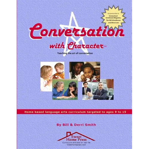 Conversation With Character: Teaching the art of conversation, from "hello" to "farewell" - Paperback