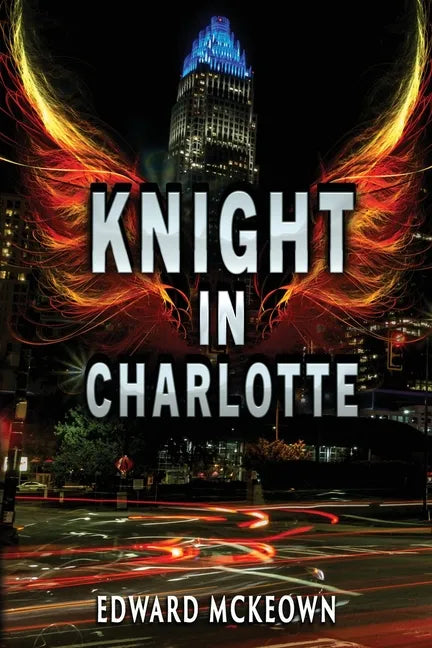 Knight in Charlotte: Being the adventure of Jeremy Leclerc - Paperback