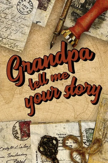 Grandpa Tell Me Your Story: Book to be completed by your Grandfather - More than 80 questions to find out about his life - Space to write, paste p - Paperback