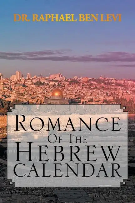 Romance of the Hebrew Calendar - Paperback