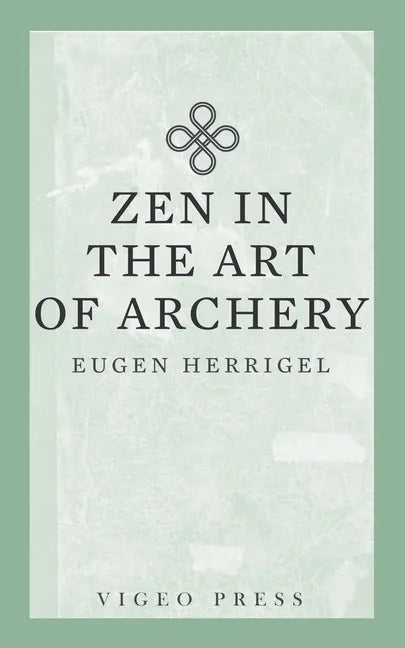 Zen in the Art of Archery - Paperback